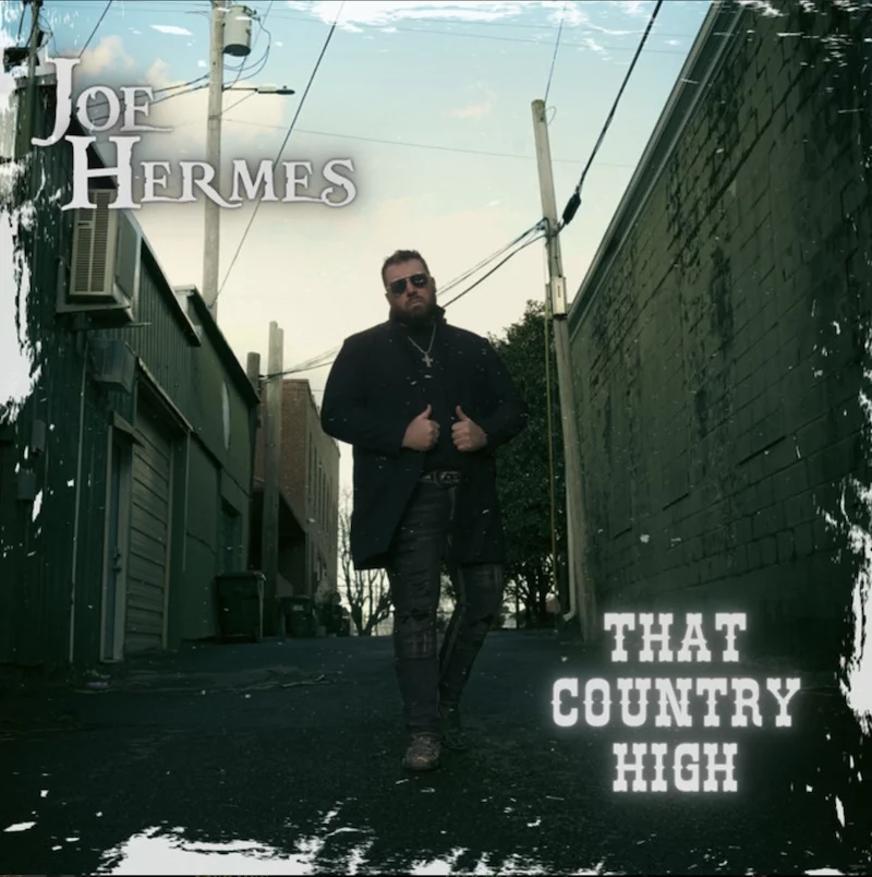 Joe Hermes - That Country High