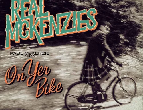 The Real McKenzies – Paul McKenzie Sings On Yer Bike